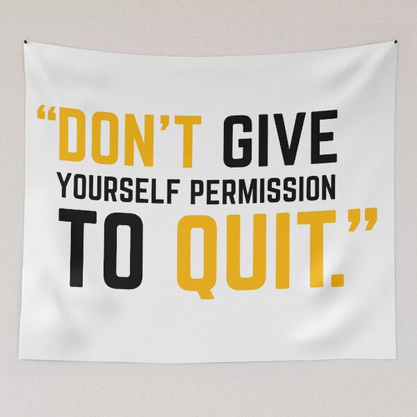 Item preview, DON'T GIVE YOURSELF PERMISSION TO QUIT yellow 2 designed and sold by KingsManKind.