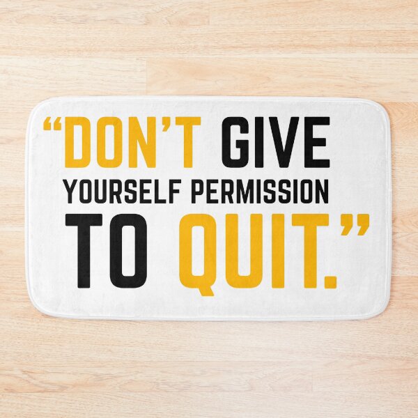 Item preview, DON'T GIVE YOURSELF PERMISSION TO QUIT yellow 2 designed and sold by KingsManKind.