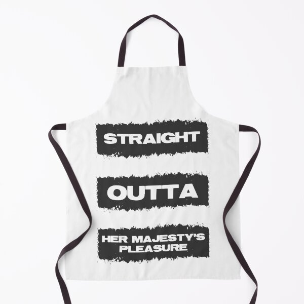 Item preview, Straight Outta Her Majesty's pleasure Funny British Slang Humor designed and sold by Naumovski.