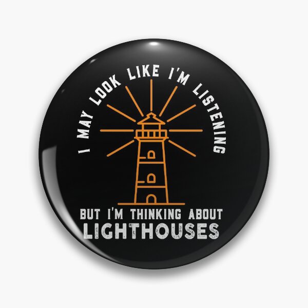 Item preview, I May Look Like I'm Listening But I'm Thinking about Lighthouses designed and sold by Sober Life.