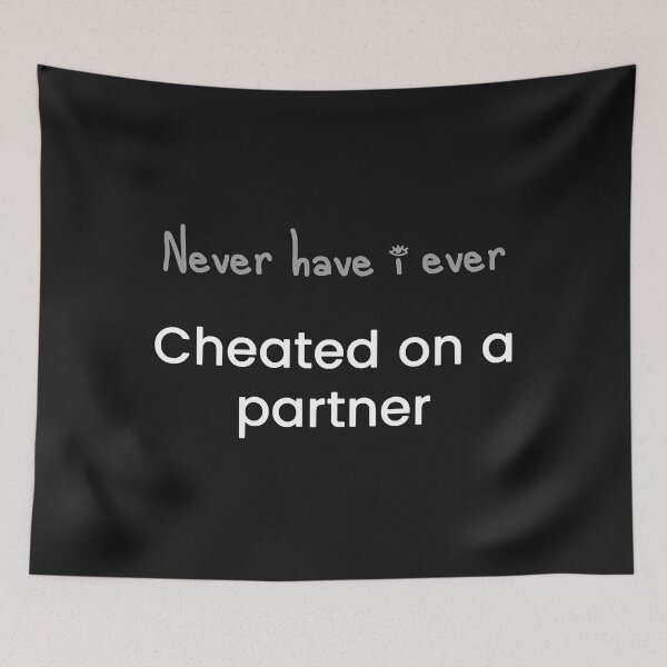 Item preview, Never have i ever cheated on a partner  designed and sold by AllenVera12.