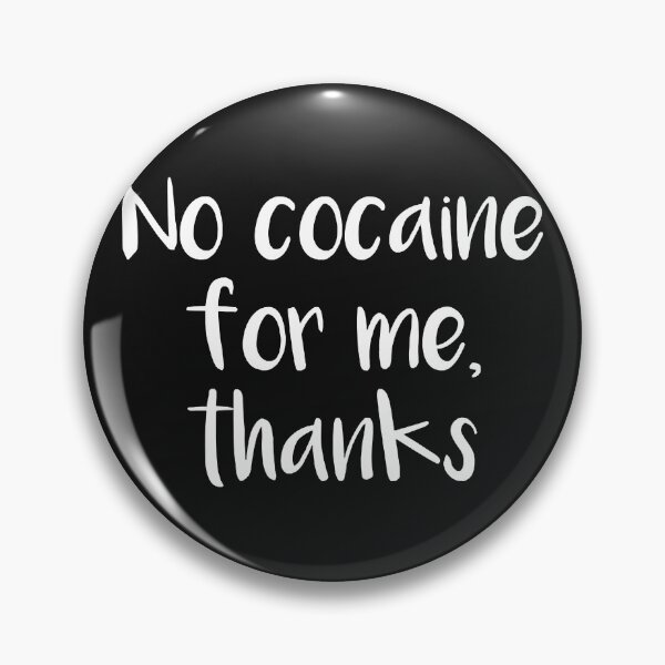 Item preview, No Cocaine For Me, Thanks  designed and sold by AllenVera12.