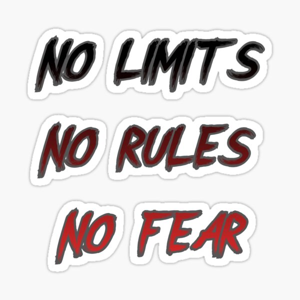 No limits No rules No fear / live / fight / sport...Sticker Sticker
