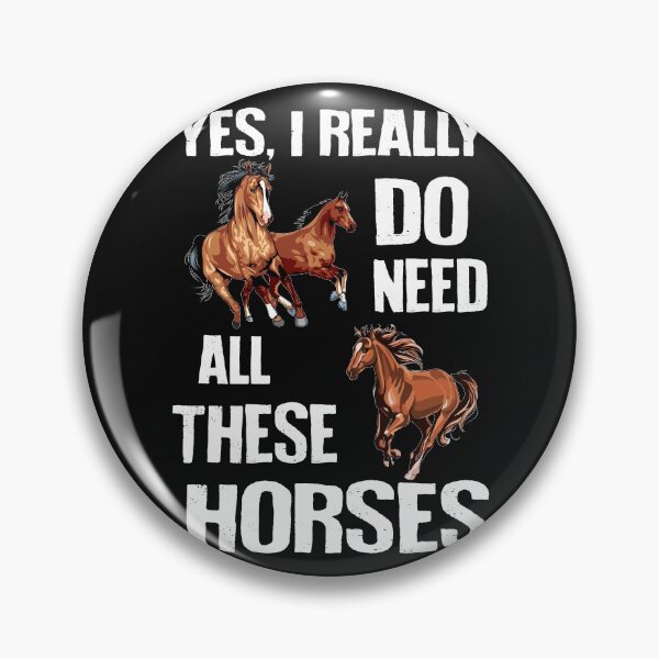 Item preview,  Yes, I really Do Need all these horses designed and sold by LeHongTien.