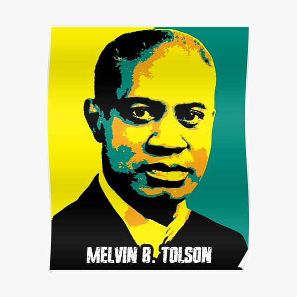 "Melvin B. Tolson. Melvin Beaunorus Tolson. An American Poet, Educator ...