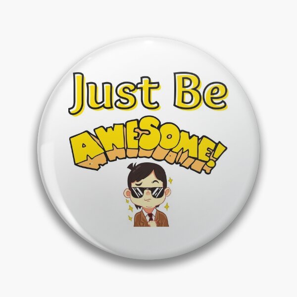 Item preview, Just Be Awesome designed and sold by SenGift.
