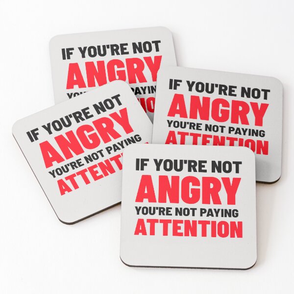 Item preview, If You're Not Angry You're Not Paying Attention, Never Have I Ever designed and sold by AuroCreatives.