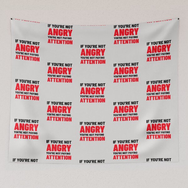 Item preview, If You're Not Angry You're Not Paying Attention, Never Have I Ever designed and sold by AuroCreatives.