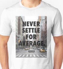 Never Settle For Average Slim Fit T-Shirt