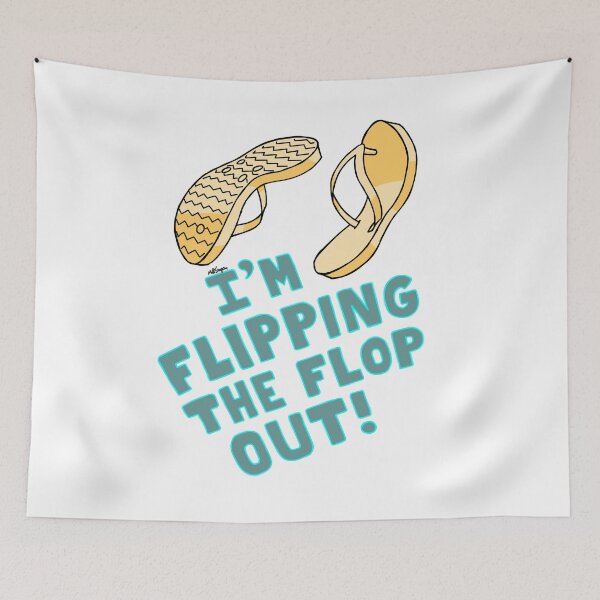 Item preview, I'm flipping the flop out! designed and sold by MatthewJSimpson.