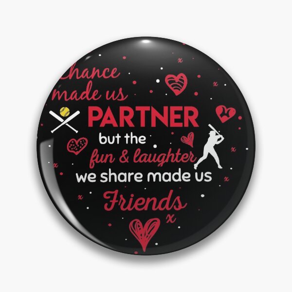 Item preview, Softball Chance Made Us Partner Fun & Laughter We share made us Friends designed and sold by LeHongTien.