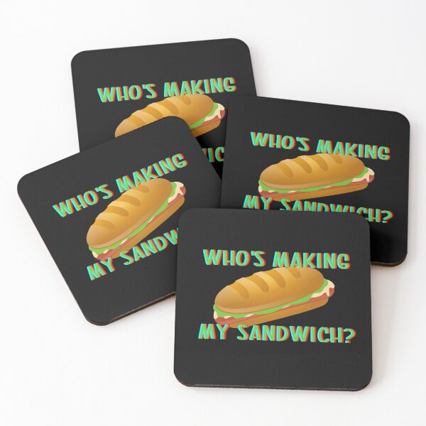 Item preview, Funny Who's Making My Sandwich? designed and sold by Willyboy16.