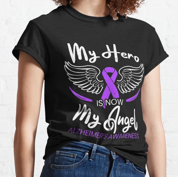 My Hero Is Now My Angel Alzheimer's Awareness Classic T-Shirt