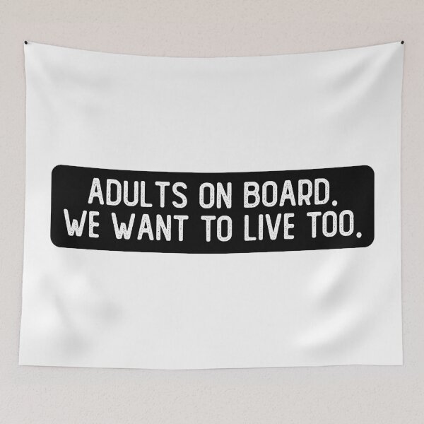 Item preview, Adults On Board We Want To Live Too Funny Biker designed and sold by Sour Soul.