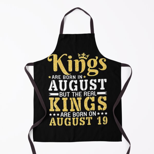 Item preview, Kings Are Born In Aug The Real Kings Are Born On August 19 T-Shirt designed and sold by sherriwester.