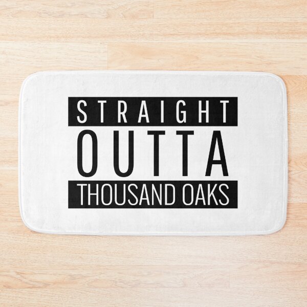 Item preview, Straight Outta Thousand Oaks California  designed and sold by Teelogic.