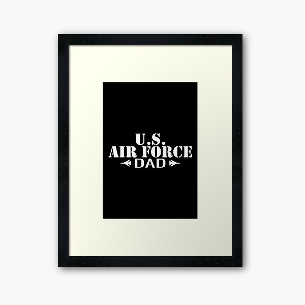 US Air Force Dad Proud Father Framed Art Print