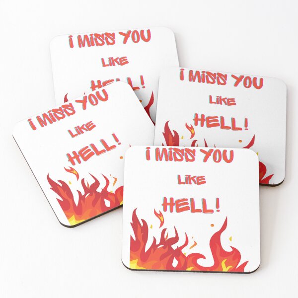 Item preview, I MISS YOU LIKE HELL designed and sold by SEFIKA7.