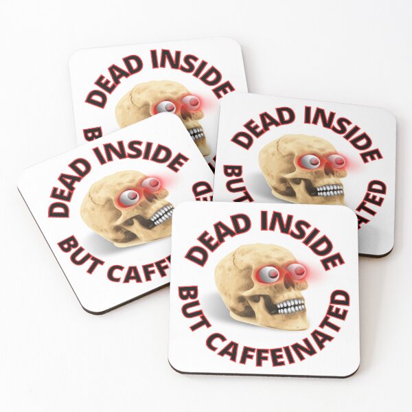 Item preview, Dead Inside but Caffeinated Red Eyed Skull designed and sold by RGRamsey.