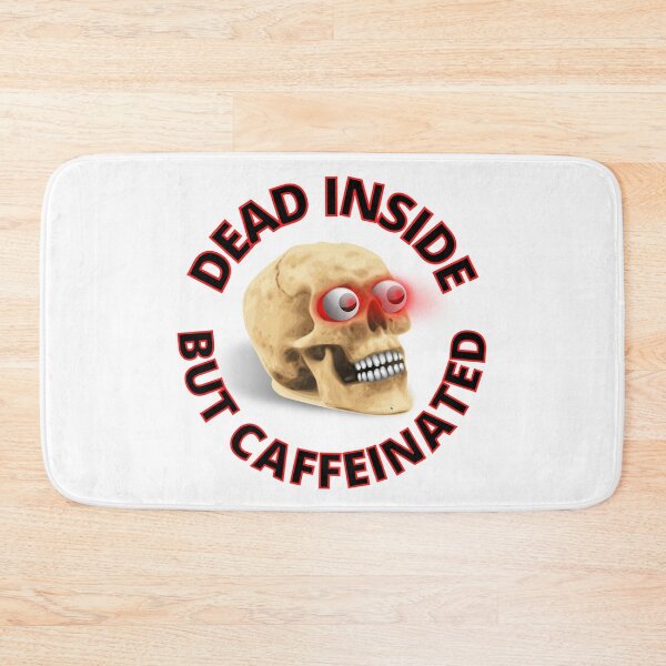 Item preview, Dead Inside but Caffeinated Red Eyed Skull designed and sold by RGRamsey.