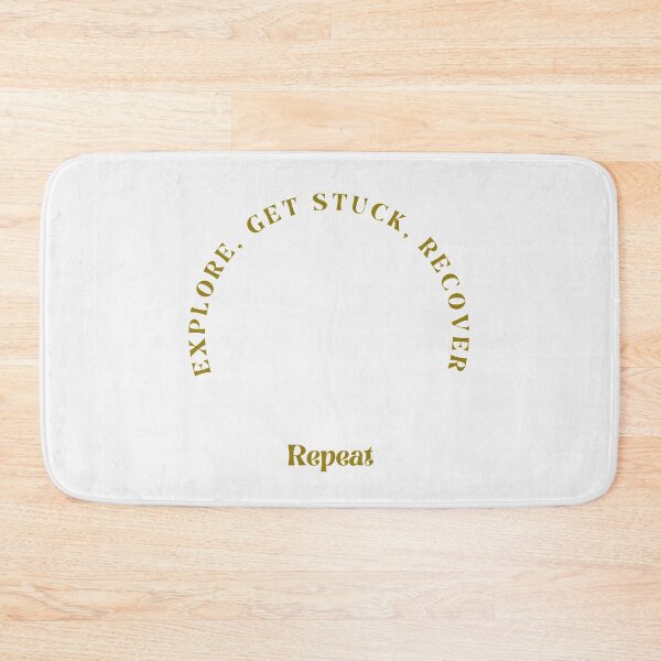 Item preview, Explore, Get Stuck, Recover, Repeat, designed and sold by aliaiffa.