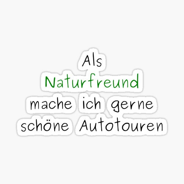 as-a-nature-lover-i-like-to-do-beautiful-car-tours-sticker-by