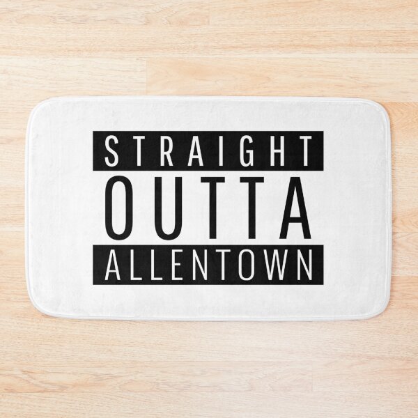 Item preview, Straight Outta Allentown pennsylvania  designed and sold by Teelogic.