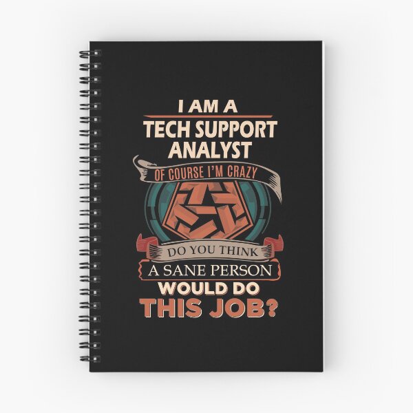 Item preview, Tech Support Analyst T Shirt - Sane Person Gift Item Tee designed and sold by cloyannett.