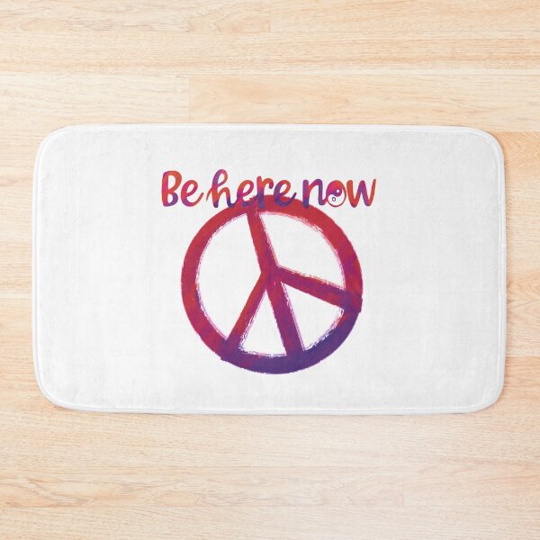 Item preview, Be Here Now with a Peace Sign designed and sold by PeaceNinja.
