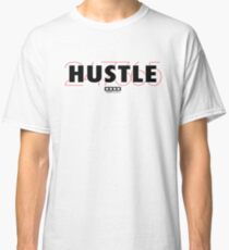 Hustle 247 365 Classic T-Shirt