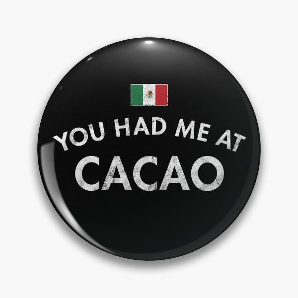 Item preview, You Had Me At Cacao designed and sold by twHistory.