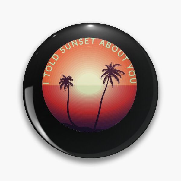 Item preview, I told sunset about you designed and sold by Mariocii.
