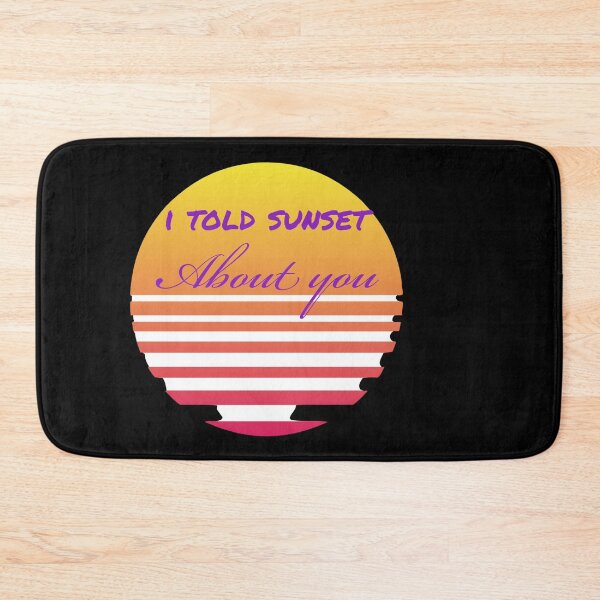 Item preview, I told sunset about you designed and sold by Mariocii.