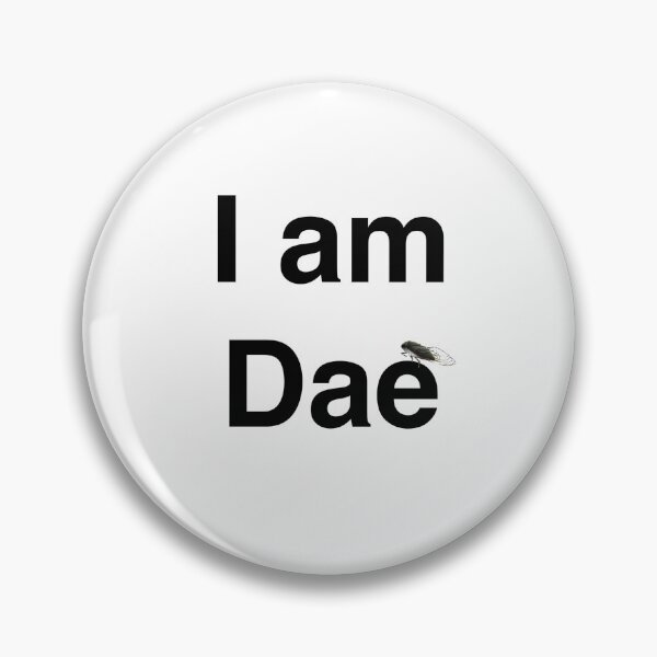 Item preview, I am Dae designed and sold by DaetheCicada.
