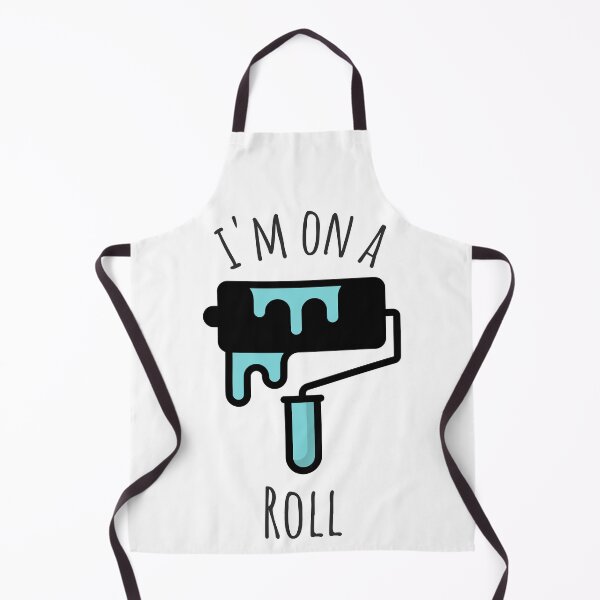 Item preview, Painter Funny Saying, I'm On A Roll designed and sold by DiscGolfTees.