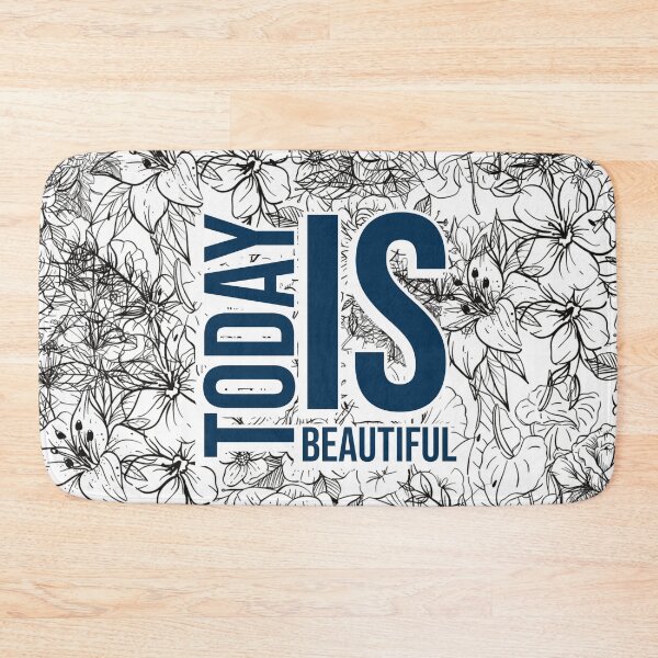 Item preview, TODAY IS BEAUTIFUL designed and sold by BubbleShopLK.
