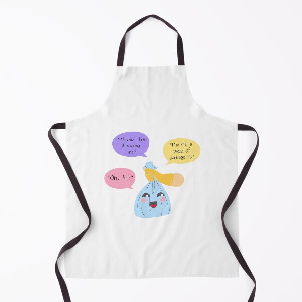 Item preview, Oh Hi Thanks for Checking In Im Still a Piece of Garbage Blue - Funny quote designed and sold by Teetee94.