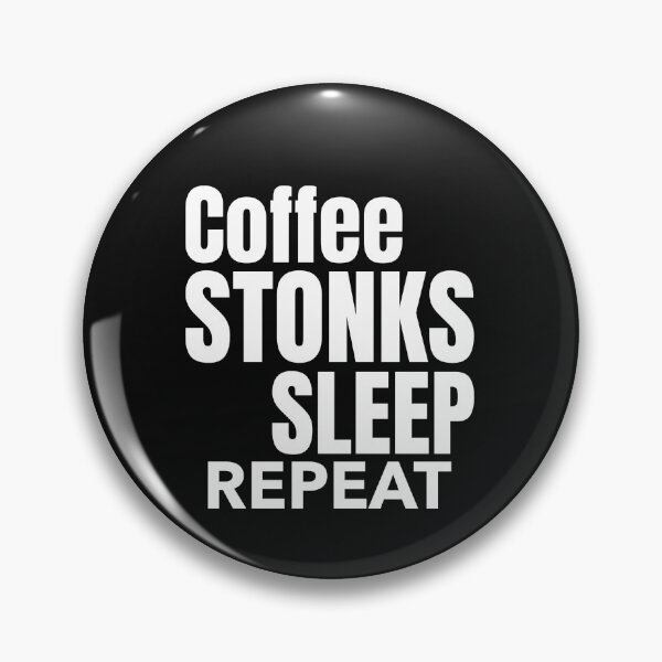 Item preview, Coffee Stonks Sleep Repeat, Day Trading, Stock Market designed and sold by DiscGolfTees.