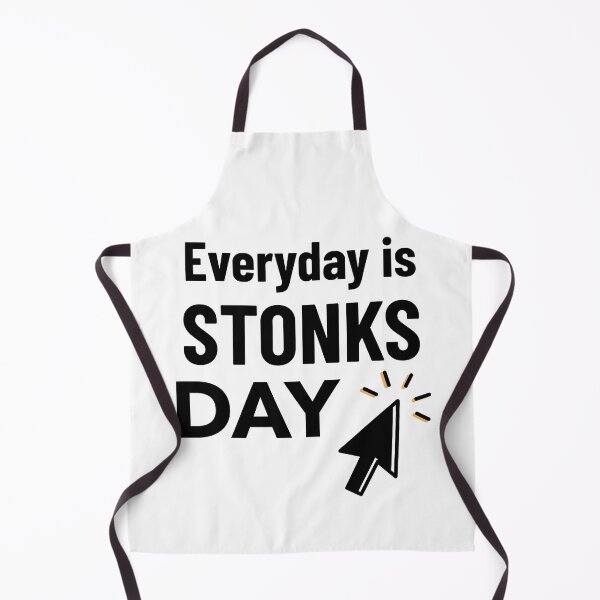 Item preview, Everyday is Stonks Day, Day Trading, Stock Market designed and sold by DiscGolfTees.