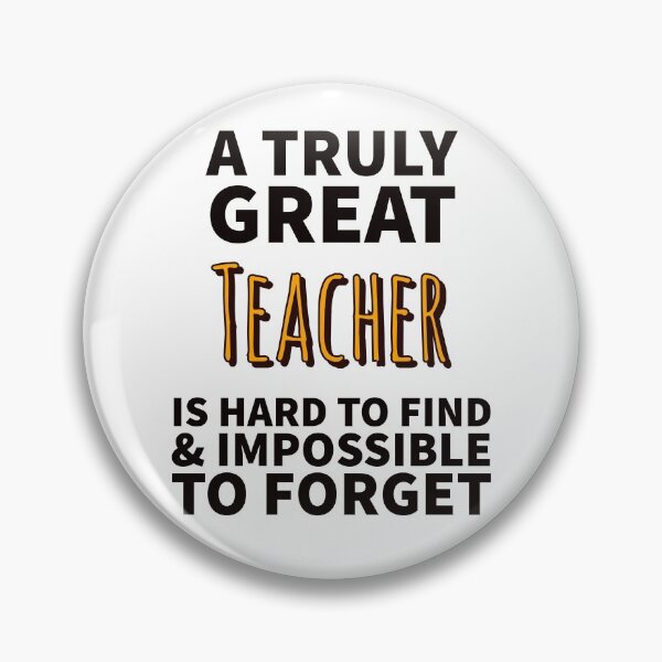 Item preview, A Truly Great Teacher Is Hard To Find & Impossible To Forget- For A Great Teacher  designed and sold by MNSDesignHub.