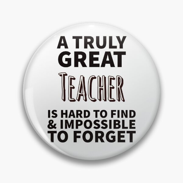 Item preview, A Truly Great Teacher Is Hard To Find & Impossible To Forget- For A Great Teacher  designed and sold by MNSDesignHub.