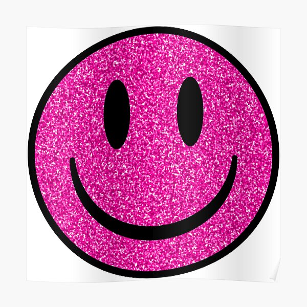 Glitter Pink Smiley Face Poster By Ajoymoon Redbubble