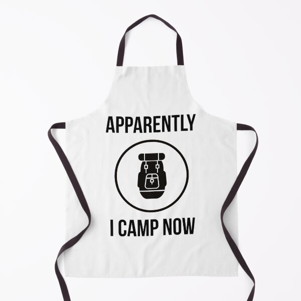 Item preview, Apparently I Camp Now- Camping Life designed and sold by MNSDesignHub.