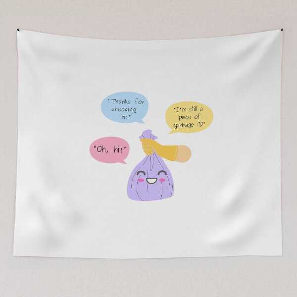 Item preview, Oh Hi Thanks for Checking In Im Still a Piece of Garbage Purple - Funny quote designed and sold by Teetee94.