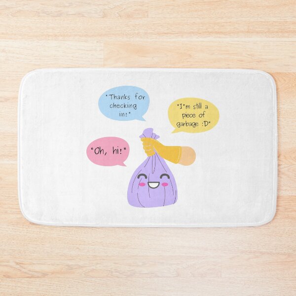 Item preview, Oh Hi Thanks for Checking In Im Still a Piece of Garbage Purple - Funny quote designed and sold by Teetee94.