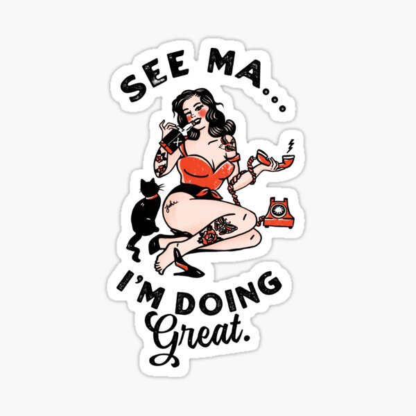 Item preview, "See Ma, I'm Doing Great" Funny Vintage Pin Up Girl Drinking With Her Cat designed and sold by The Whiskey Ginger Design Shop.