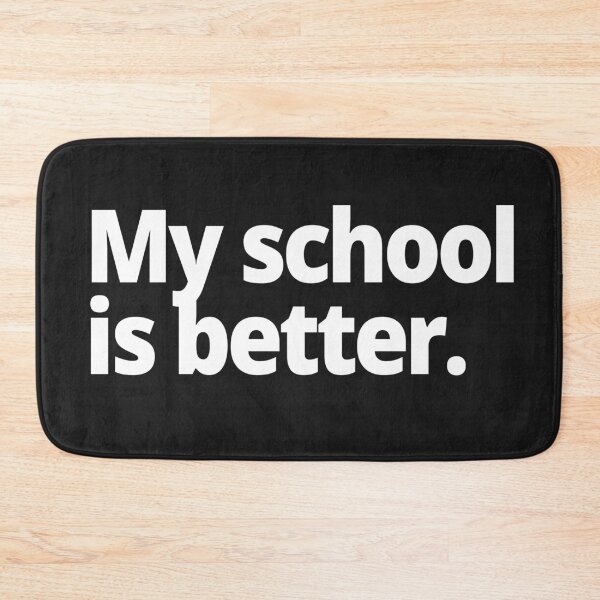 Item preview, My school is better. designed and sold by WittyChest.