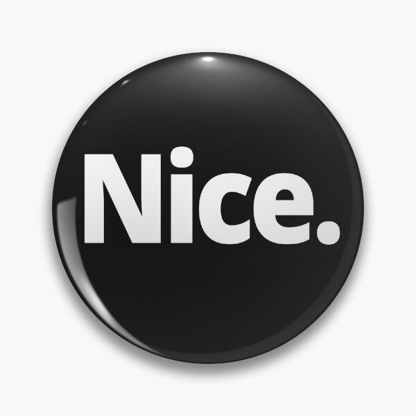 Item preview, Nice. designed and sold by WittyChest.
