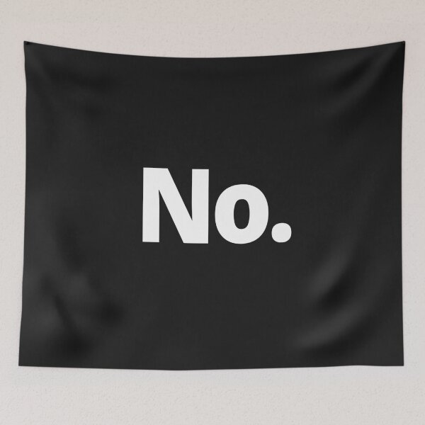 Item preview, No. designed and sold by WittyChest.