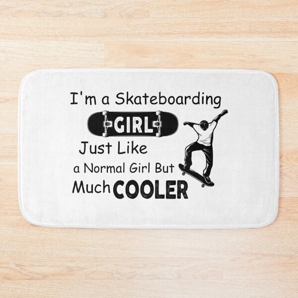 Item preview, I'm a Skateboarding Girl Just Like a Normal Girl But Much Cooler Funny Skateboarding  Gift for skater , Funny Meme Gift for Best Friend boyfriend girlfriend designed and sold by joygift369.